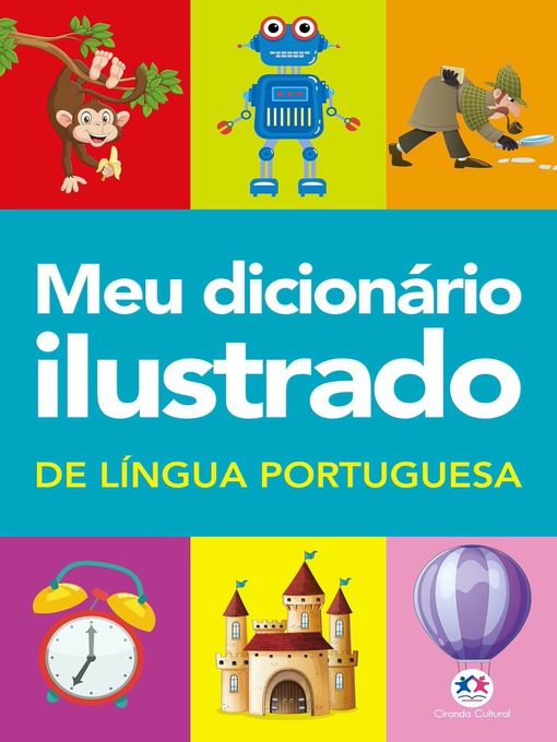 Title details for Meu dicionário ilustrado de Língua Portuguesa by Ciranda Cultural - Wait list